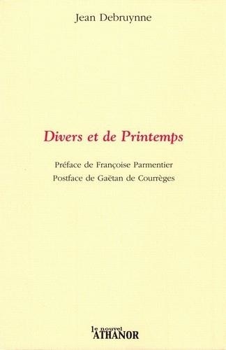Jean Debruynne - Divers et de Printemps.