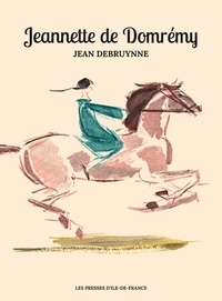 Jean Debruynne - Jeannette de Domrémy.
