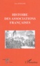 Jean Defrasne - Histoire des Associations françaises.