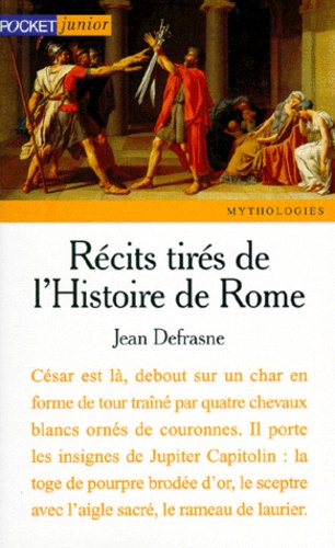 Jean Defrasne - Récits tirés de l'histoire de Rome.