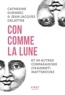 Jean Delattre et Catherine Guennec - Con comme la Lune et 99 autres comparaisons (vraiment) inattendues.