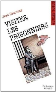 Jean Delaunay - Visiter les prisonniers.