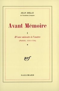Jean Delay - Avant mémoire - Tome 1.