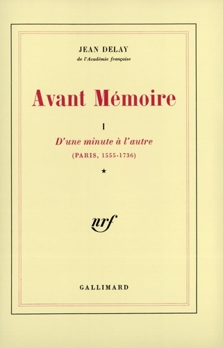 Jean Delay - Avant mémoire - Tome 1.