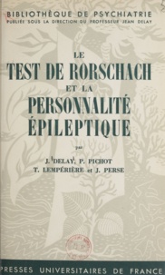 Jean Delay et J. Delay - Le test de Rorschach et la personnalité épileptique.