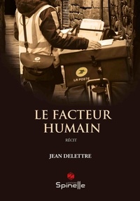 Jean Delettre - Le facteur humain.