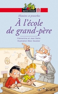 Jean Delile et Clémentine Delile - A l'école de grand-père.