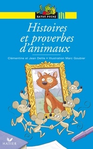 Jean Delile et Clémentine Delile - Histoires et proverbes d'animaux.