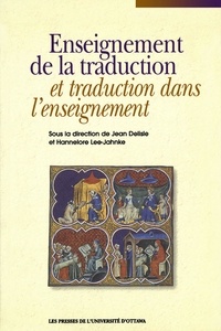 Jean Delisle et Hannelore Lee-Jahnke - Enseignement de la traduction et traduction dans l'enseignement.