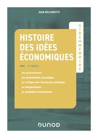 Jean Dellemotte - Aide-mémoire - Histoire des idées économiques - 2e éd..