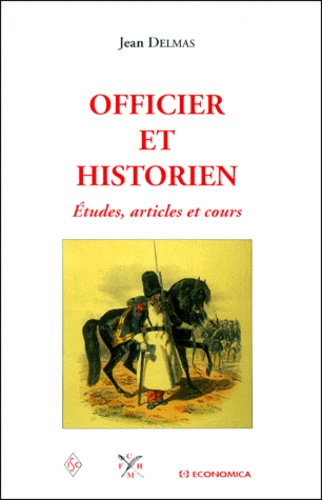 Jean Delmas - Officier et historien - Etudes, articles et cours.