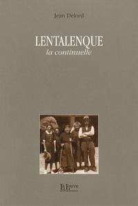 Jean Delord - Lentalenque - La continuelle.
