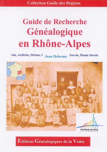 Jean Delorme - Guide de Recherche Généalogique en Rhône-Alpes.