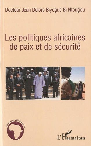 Les politiques africaines de Paix et de Sécurite