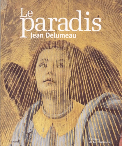 Jean Delumeau - Le Paradis.