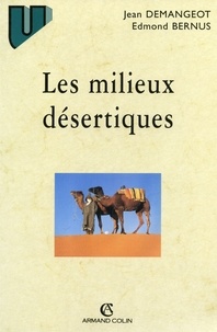 Jean Demangeot - Les milieux désertiques.