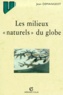 Jean Demangeot - Les Milieux Naturels Du Globe.