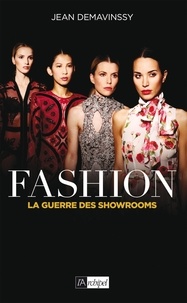 Jean Demavinssy - Fashion - La guerre des showrooms.