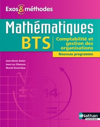 Jean-Denis Astier et Jean-Luc Dianoux - Mathématiques BTS CGO.