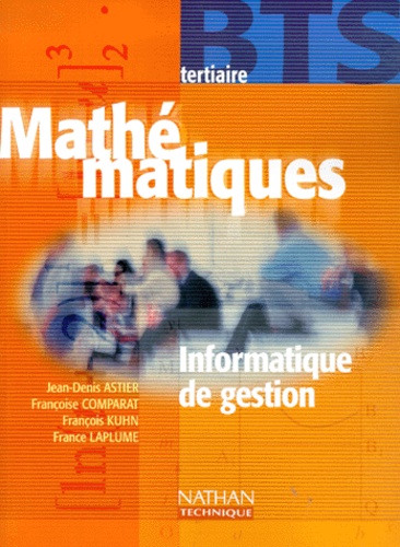 Jean-Denis Astier - Mathematiques Bts Tertiaire Informatique De Gestion.
