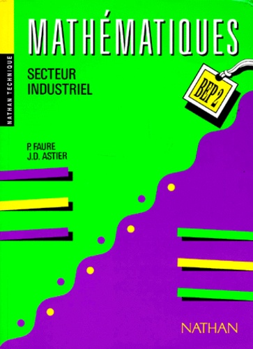 Jean-Denis Astier et Edgar Faure - Mathématiques, secteur industriel - BEP 2.
