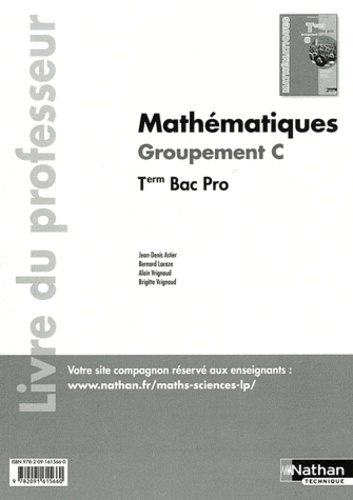 Jean-Denis Astier - Mathématiques Tle Bac pro Groupement C - Livre du professeur, programme 2011.