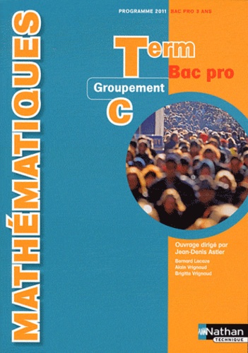 Mathematiques Tle Bac Pro Groupement C De Jean Denis Astier Livre Decitre