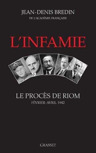 L'infamie. Le procès de Riom