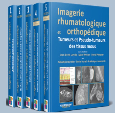 Jean-Denis Laredo et Marc Wybier - Imagerie rhumatologique et orthopédique - Pack en 5 volumes.