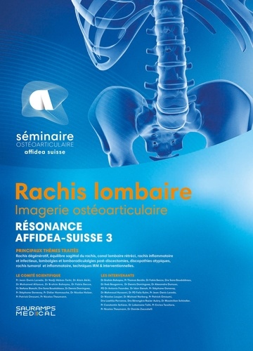 Jean-Denis Laredo et Mohamed Allaoua - Résonance Affidea-Suisse 3 Imagerie ostéo-articulaire - Rachis lombaire.