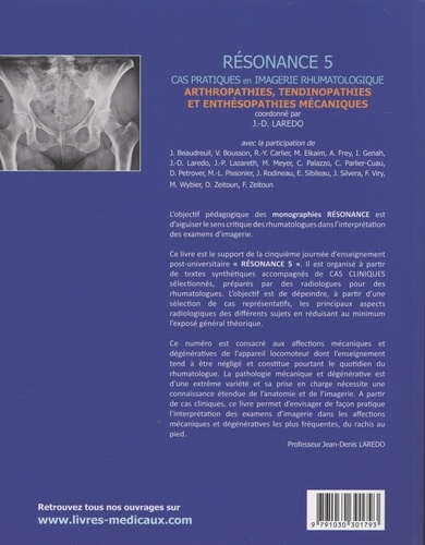Résonance. Tome 5, Cas pratiques en imagerie rhumatologique : arthropathies, tendinopathies et enthésopathies mecaniques