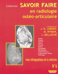 Savoir faire en radiologie ostéo-articulaire