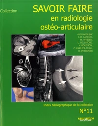 Savoir faire en radiologie ostéo-articulaire