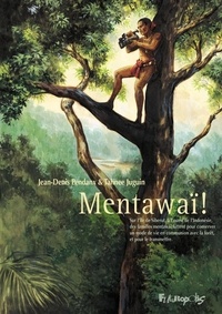 Livres de téléchargement pdf gratuits Mentawaï ! en francais par Jean-Denis Pendanx, Tahnee Juguin 9782754827720 RTF