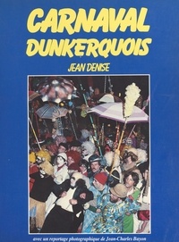 Jean Denise et Jean-Charles Bayon - Carnaval dunkerquois.