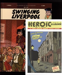 Jean Depelley et Eric Albert - Louise Petibouchon  : Swinging Liverpool - Avec un Heroic Album inclus.