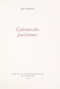 Jean Dérens - Éphémérides parisiennes.