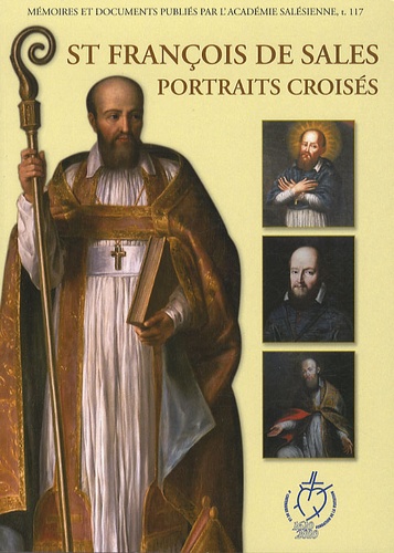 Saint François de Sales, portraits croisés -... de Jean Derobert - Livre -  Decitre