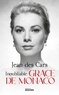 Jean Des Cars - Inoubliable Grace de Monaco.