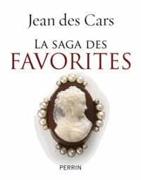 La saga des favorites