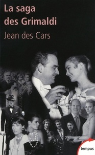 Jean Des Cars - La saga des Grimaldi.