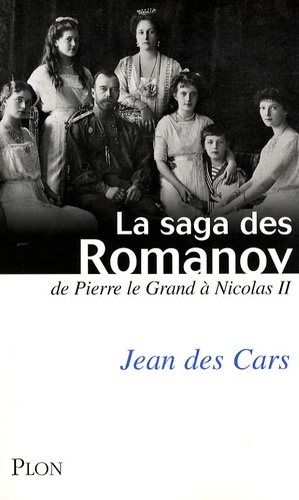 La saga des Romanov. De Pierre le Grand à Nicolas II - Occasion