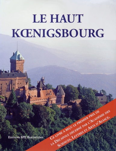 Jean Des Cars et François Loyer - Le Haut Koenigsbourg.