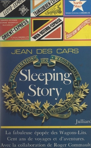 Sleeping story. L'épopée des wagons-lits