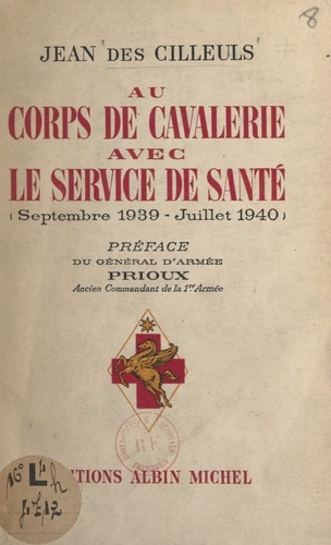 Au corps de cavalerie avec le service de santé. Septembre 1939 - juillet 1940