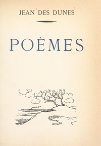 Jean des Dunes et Marcel Duhamel - Poèmes.