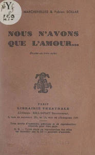 Nous n'avons que l'amour...