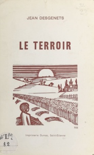 Jean Desgenets - Le terroir.