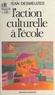 Jean Desmeuzes - L'Action culturelle à l'école.