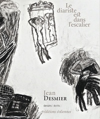 Jean Desmier - Le diariste est dans l'escalier.